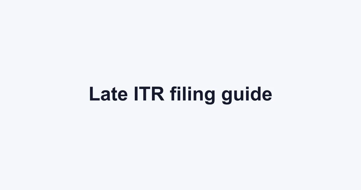 Belated return and late fee: what you pay if you file ITR late — FilingSetu blog article