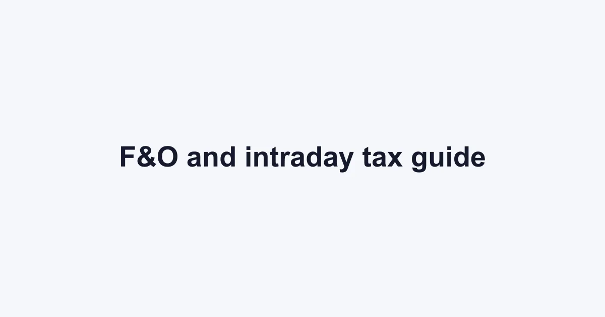 How F&O and intraday trading income is taxed in India — FilingSetu blog article