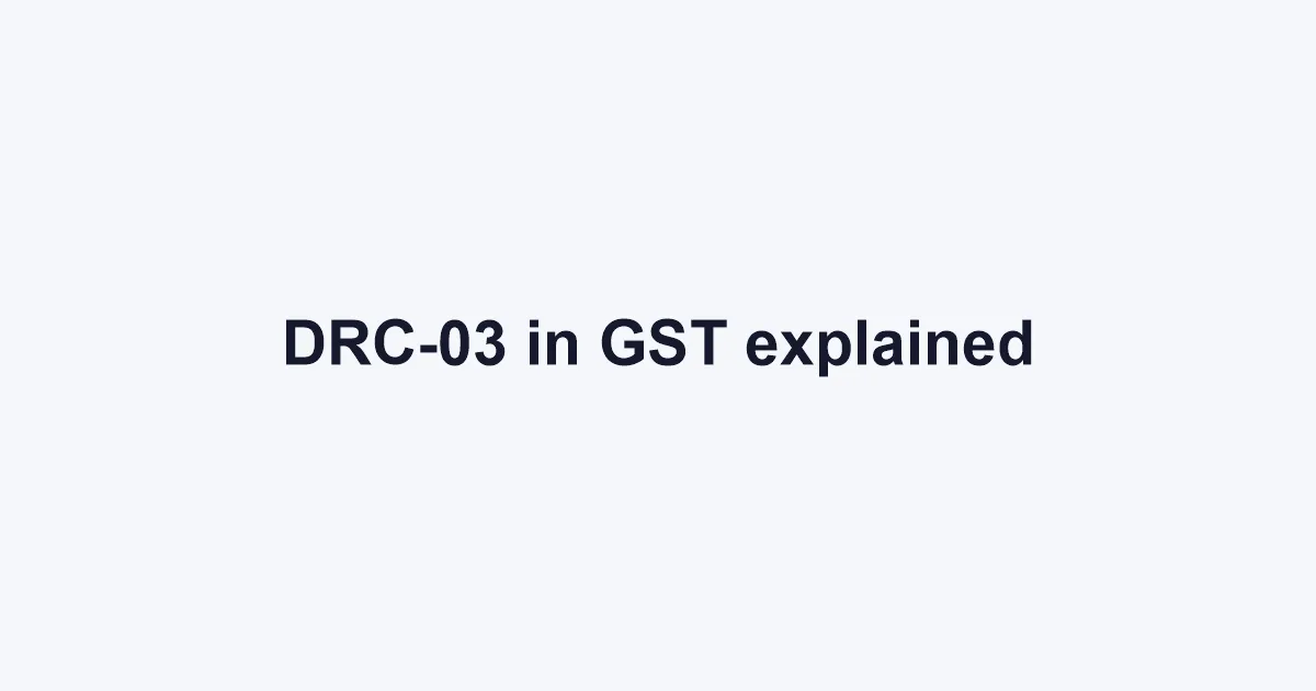 DRC-03 in GST: what it is, how to file it, and how to link it with DRC-03A — FilingSetu blog article