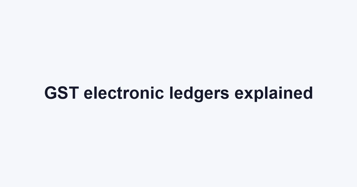 Electronic credit ledger, cash ledger and liability register in GST — FilingSetu blog article
