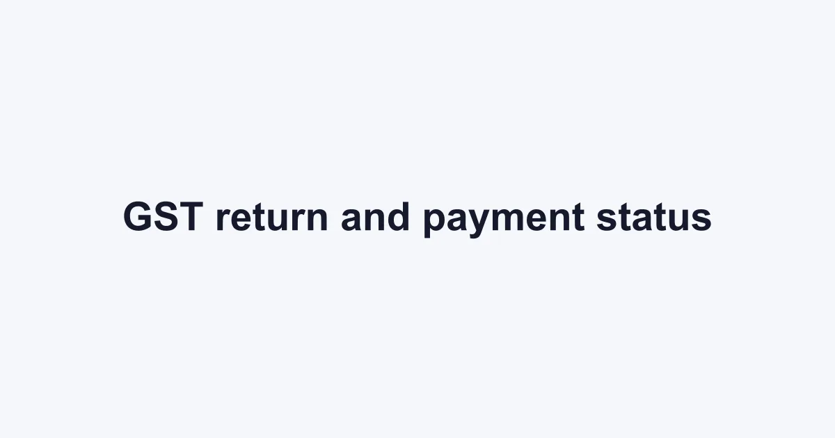 How to check GST return filing status and GST payment status — FilingSetu blog article